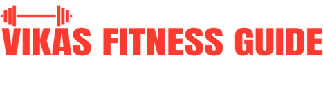 Vikas Fitness Guide 